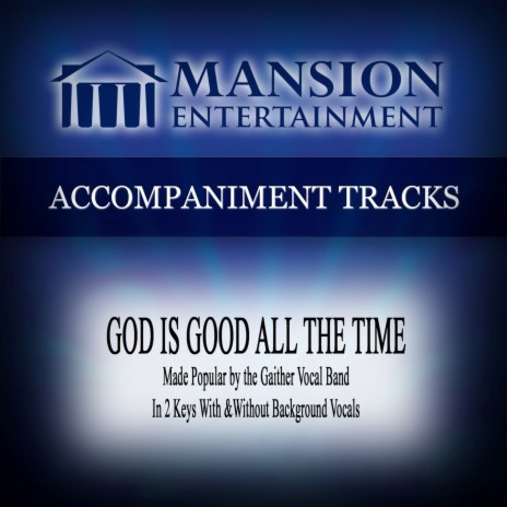 God Is Good All the Time (Vocal Demonstration) | Boomplay Music