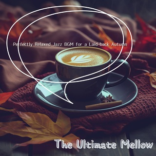 Perfectly Relaxed Jazz BGM for a Laid-back Autumn