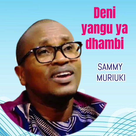 Deni Yangu Ya Dhambi | Boomplay Music