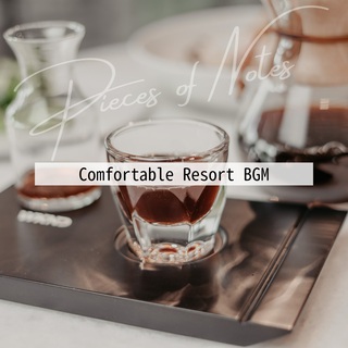 Comfortable Resort BGM