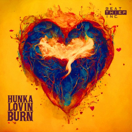 Hunka Lovin Burn | Boomplay Music