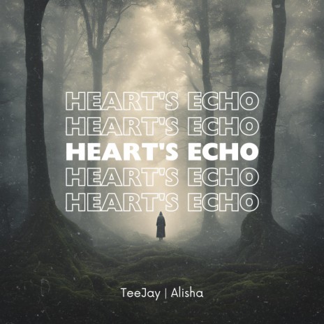 Echoes of the Heart ft. Alisha | Boomplay Music