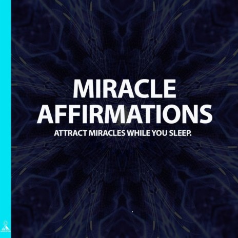 Miracle Affirmations: Attract Miracles While You Sleep (feat. Jess Shepherd) | Boomplay Music