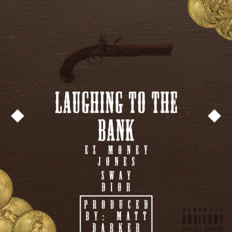 Laughing to the Bank ft. Sway The Pristine | Boomplay Music