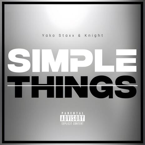 Simple Things ft. Yako Staxx | Boomplay Music