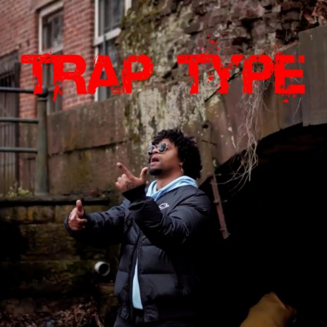 Trap Type | Boomplay Music
