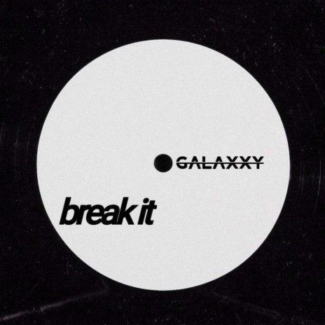 Break it | Boomplay Music