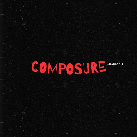 Composure | Boomplay Music