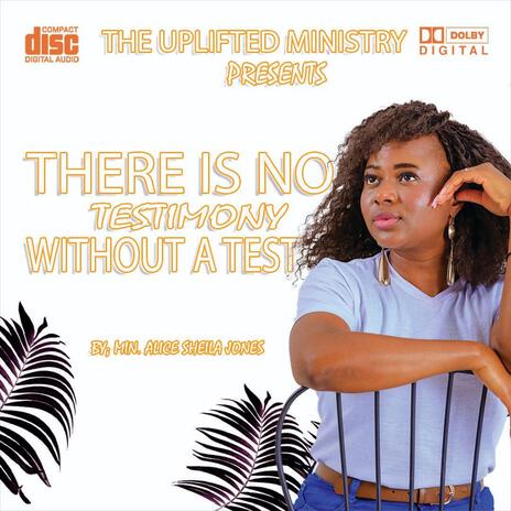 THERE IS NO TESTIMONY WITHOUT A TEST | Boomplay Music