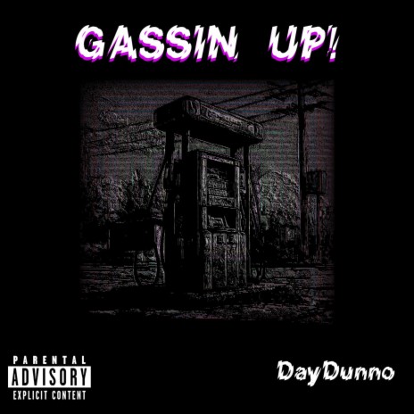 GASSIN UP! | Boomplay Music