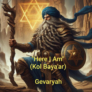 Here I Am (Kol Baya'ar)