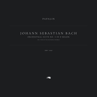 Orchestral Suite No. 3 in D Major, BWV 1068 (Arr. Papalin for Recorder Ensemble)