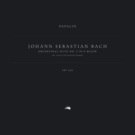 Orchestral Suite No. 3 in D Major, BWV 1068: 2. Air (Arr. Papalin for Recorder Ensemble) ft. Papalin | Boomplay Music