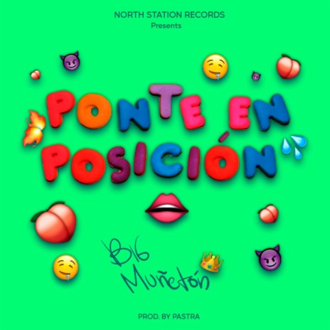 Ponte En Posición ft. PastraEnLosControles | Boomplay Music