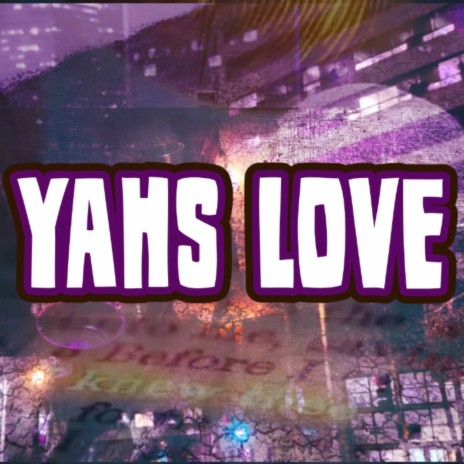 Yahs Love ft. Israel the Israelite, Sarinna Lorren & Jstylez | Boomplay Music