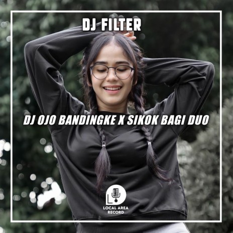 DJ Ojo Di Bandingke X Sikok Bagi Duo | Boomplay Music