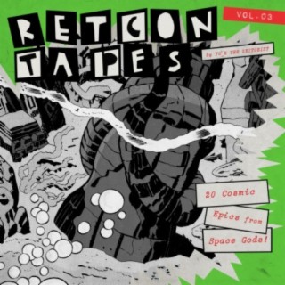 Retcon Tapes, Vol. 3