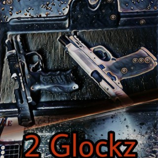 2 GLOCKZ