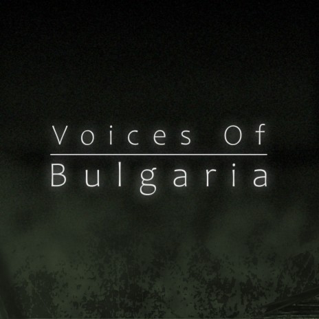 Bulgarian Choirs (Cinematic Trailer Version)