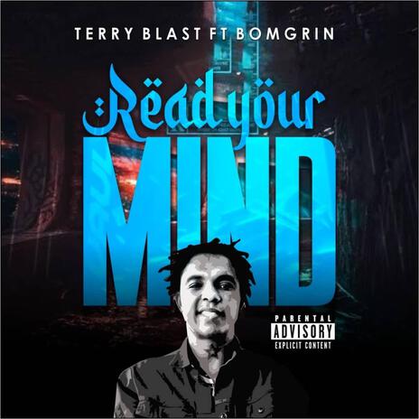 Read your mind ft. Terry blast | Boomplay Music