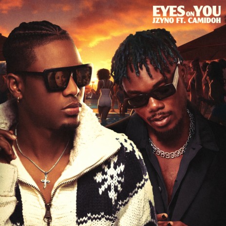 Eyes on You ft. Camidoh