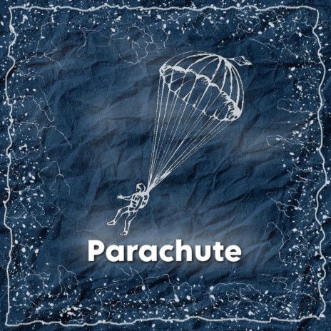Parachute (Goodbye)