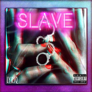 Slave lyrics | Boomplay Music