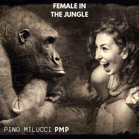 Female In The Jungle | Boomplay Music