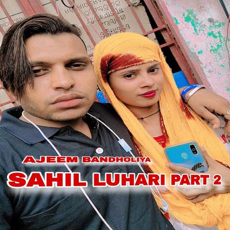 Sahil Luhari Part 2 | Boomplay Music