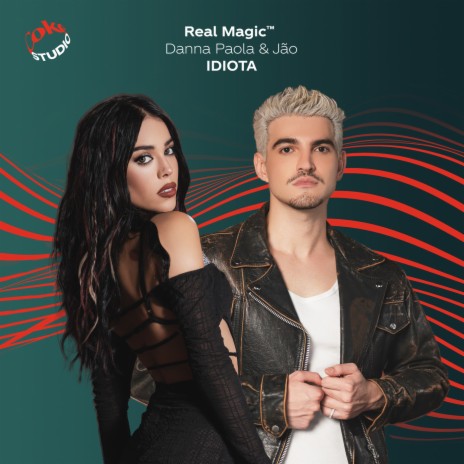 IDIOTA (Real Magic) ft. Danna Paola | Boomplay Music