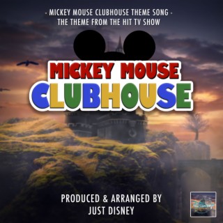 Download Just Disney album songs: Mickey Mouse Club House Main Theme (from Mickey  Mouse Club House)