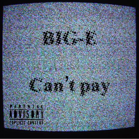 Can't pay | Boomplay Music