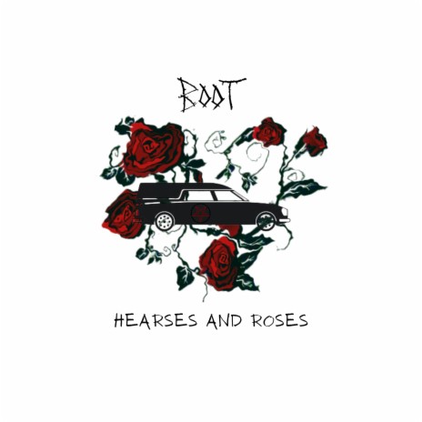 Hearses And Roses | Boomplay Music