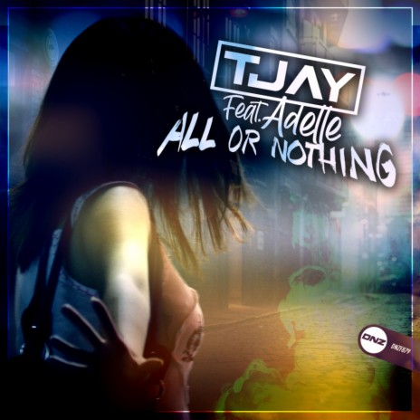 All Or Nothing (Original Mix) ft. Adelle | Boomplay Music