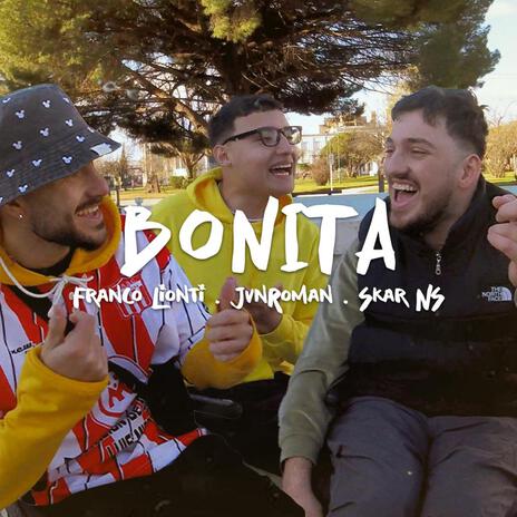 Bonita ft. JvnRoman & Skar NS | Boomplay Music