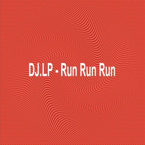 Run Run Run | Boomplay Music