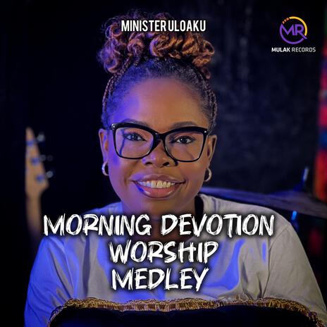 Morning Devotion Worship | Boomplay Music