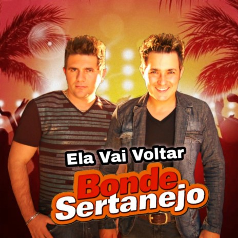 Ela Vai Voltar ft. Alex e Iran | Boomplay Music