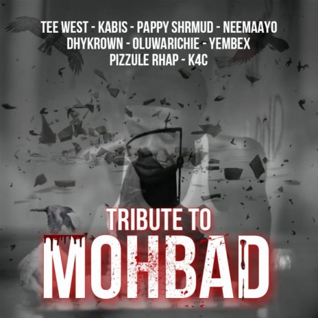 Tribute to Mohbad ft. Pizzule Rhap, Tee West, Dhykrown, Yembex & Pappy shrmud | Boomplay Music