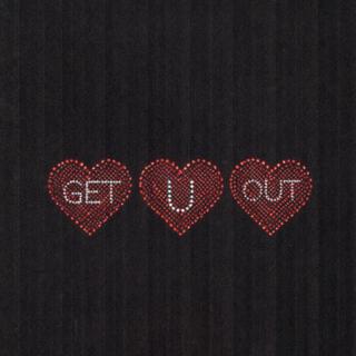 GET U OUT lyrics | Boomplay Music