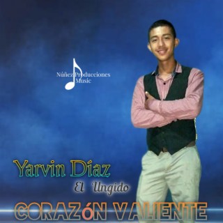 Yarvin Díaz El Ungido