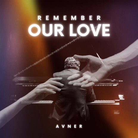 Remember Our Love | Boomplay Music