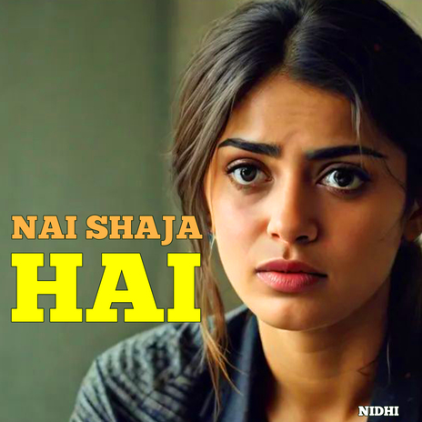 Nai Shaja Hai | Boomplay Music