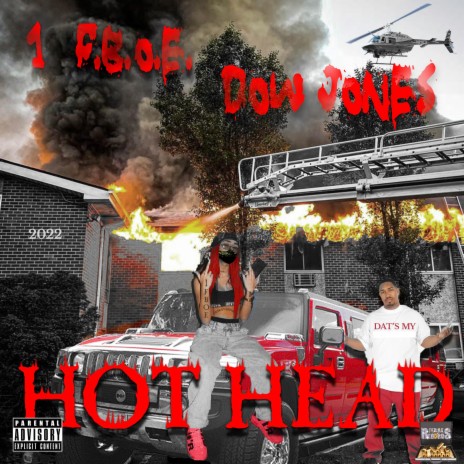 Hot Head (Explicit Version) ft. 1 F.B.O.E. Dow Jones | Boomplay Music