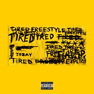 Tired Freestyle