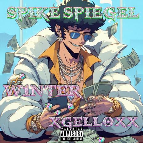 Spike Spiegel ft. xGelloXx | Boomplay Music