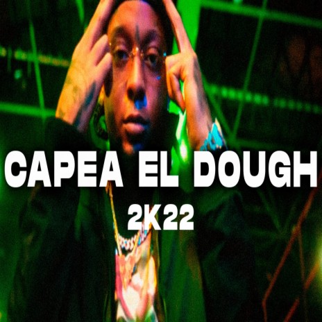 Pista Capea El Dough 2K22 Type Beat