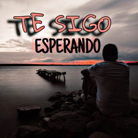 Sigo Esperando | Boomplay Music