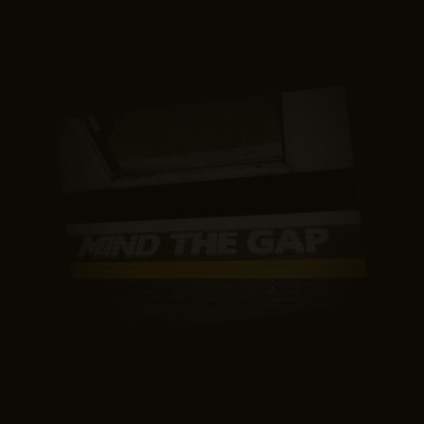 mind the gap (extended) | Boomplay Music