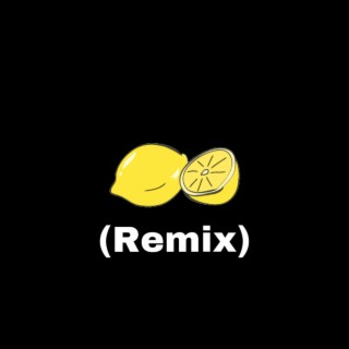 Lemon Water (Remix)